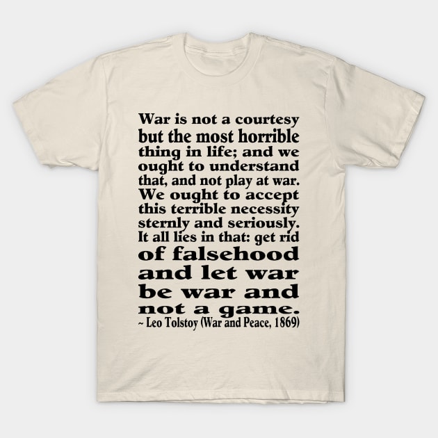 War Is Not A Courtesy Tee T-Shirt by J. Rufus T-Shirtery